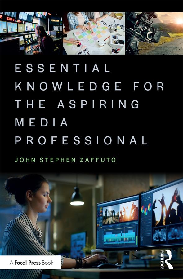 Essential Knowledge for the Aspiring Media Professional - STUDENTFILMMAKERS.COM STORE