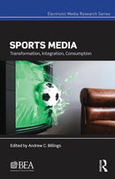 Sports Media: Transformation, Integration, Consumption - STUDENTFILMMAKERS.COM STORE