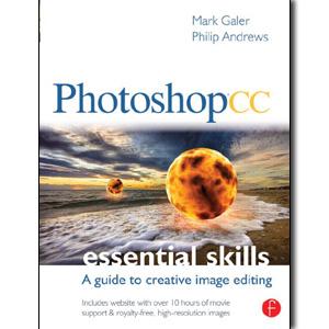 Photoshop CC: Essential Skills: A guide to creative image editing - STUDENTFILMMAKERS.COM STORE