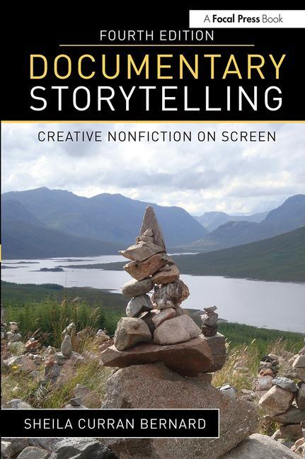 Documentary Storytelling, 4th Edition - STUDENTFILMMAKERS.COM STORE