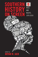 Southern History on Screen - STUDENTFILMMAKERS.COM STORE