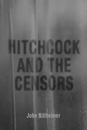 Hitchcock and the Censors - STUDENTFILMMAKERS.COM STORE