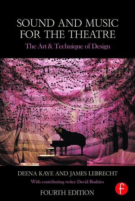 Sound and Music for the Theatre, 4th Edition - STUDENTFILMMAKERS.COM STORE