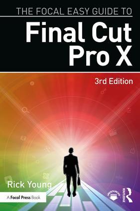 The Focal Easy Guide to Final Cut Pro X - STUDENTFILMMAKERS.COM STORE