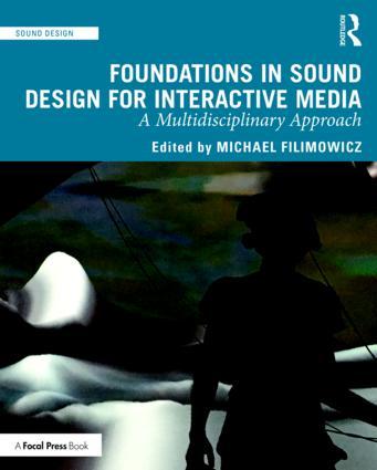Foundations in Sound Design for Interactive Media - STUDENTFILMMAKERS.COM STORE