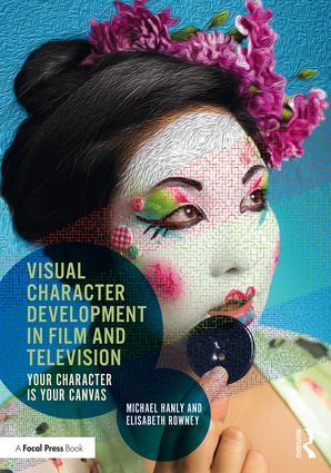Visual Character Development in Film and Television - STUDENTFILMMAKERS.COM STORE