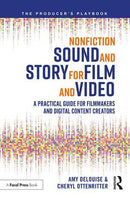 Nonfiction Sound and Story for Film and Video - STUDENTFILMMAKERS.COM STORE