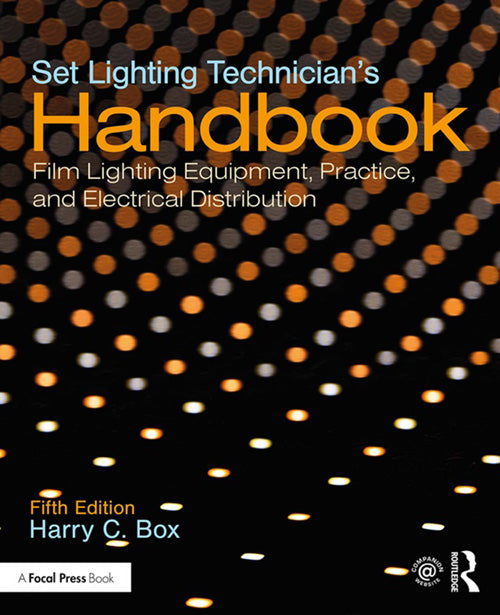 Set Lighting Technician's Handbook, 5th Edition