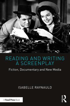 Reading and Writing a Screenplay: Fiction, Documentary and New Media, 1st Edition - STUDENTFILMMAKERS.COM STORE
