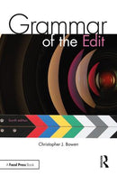 Grammar of the Edit, 4th Edition - STUDENTFILMMAKERS.COM STORE