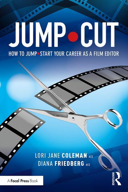 JUMP•CUT | How to Jump•Start Your Career as a Film Editor - STUDENTFILMMAKERS.COM STORE