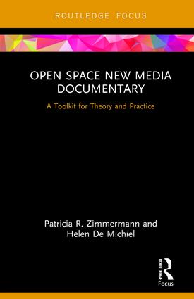 Open Space New Media Documentary: A Toolkit for Theory and Practice, 1st Edition - STUDENTFILMMAKERS.COM STORE