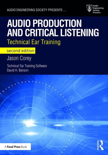 Audio Production and Critical Listening, 2nd Edition - STUDENTFILMMAKERS.COM STORE