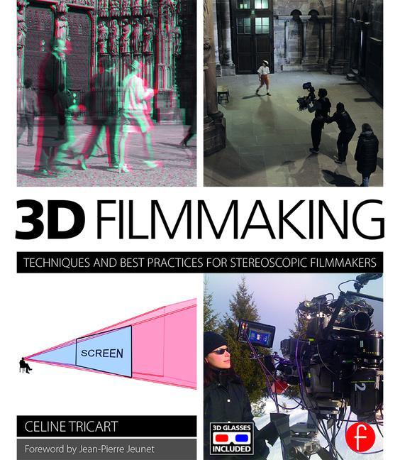 Techniques and Best Practices for Stereoscopic Filmmakers - STUDENTFILMMAKERS.COM STORE
