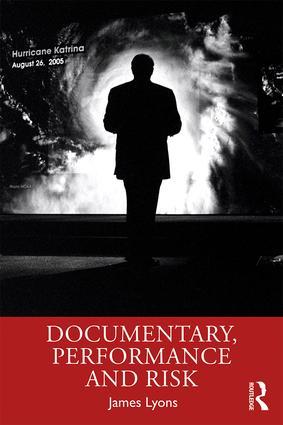 Documentary, Performance and Risk - STUDENTFILMMAKERS.COM STORE