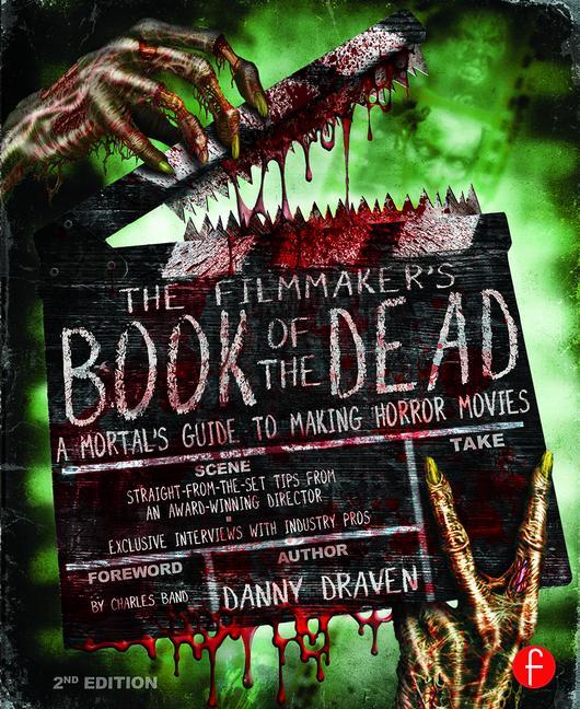 The Filmmaker's Book of the Dead, 2nd Edition - STUDENTFILMMAKERS.COM STORE