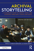 Archival Storytelling, 2nd Edition - STUDENTFILMMAKERS.COM STORE