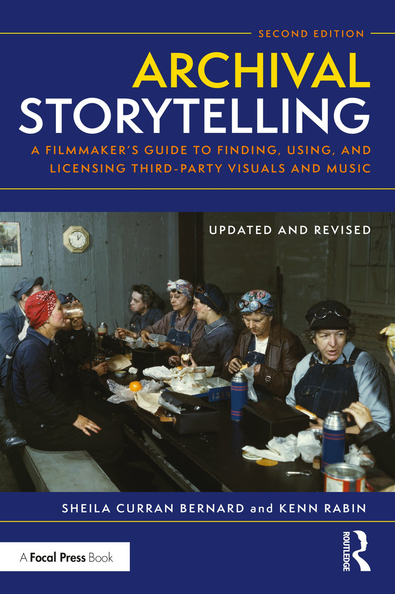 Archival Storytelling, 2nd Edition - STUDENTFILMMAKERS.COM STORE