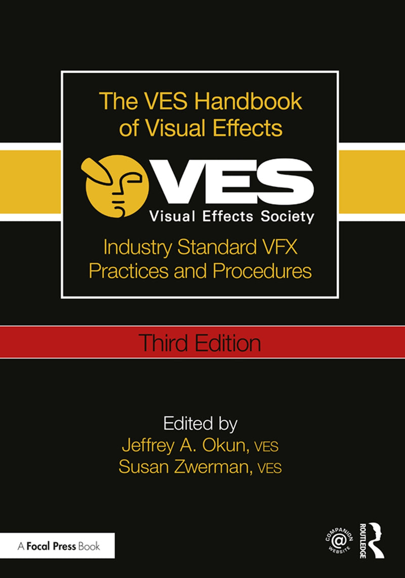 The VES Handbook of Visual Effects, 3rd Edition - STUDENTFILMMAKERS.COM STORE