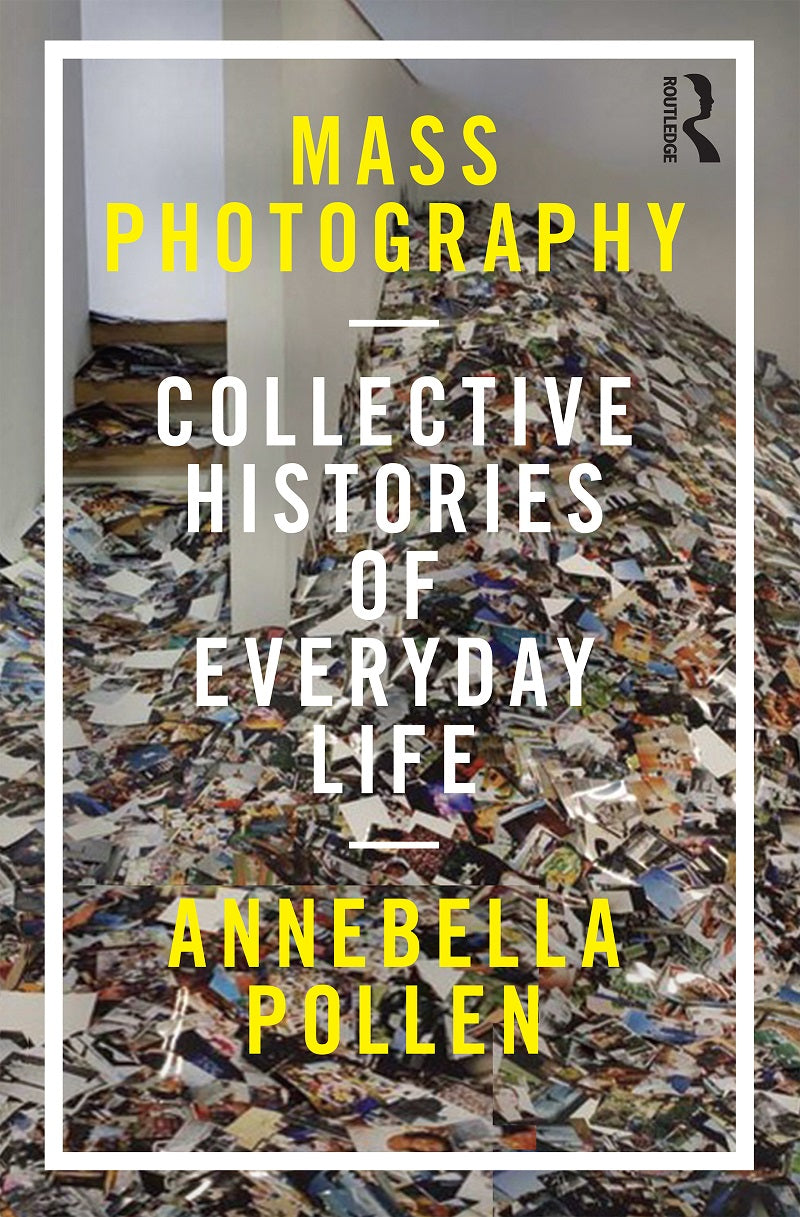Mass Photography: Collective Histories of Everyday Life