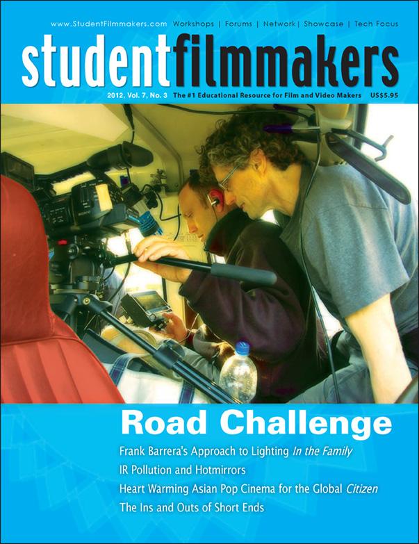 Back Issue | Digital Edition: StudentFilmmakers Magazine, 2012, Vol. 7, No. 3 - STUDENTFILMMAKERS.COM STORE