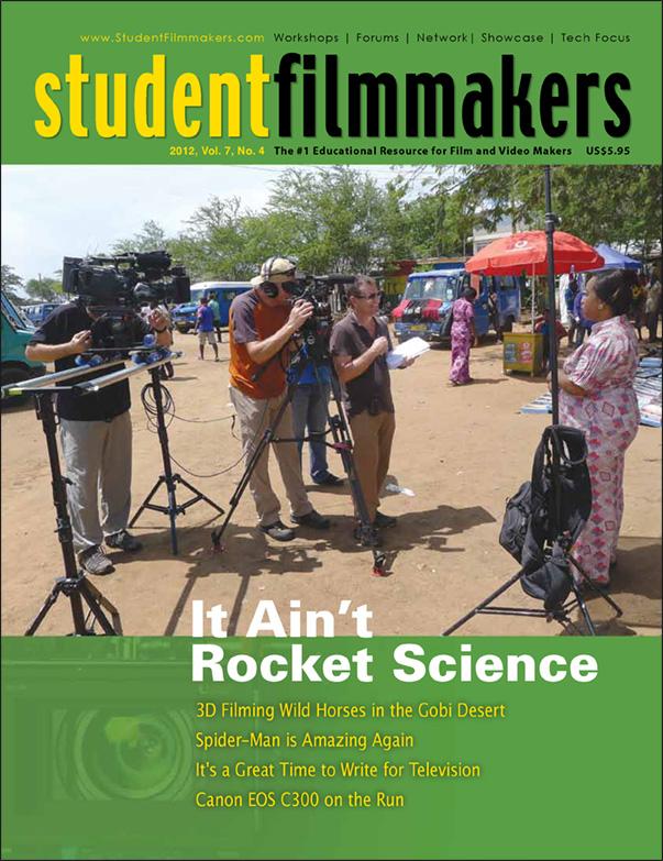 Back Issue | Digital Edition: StudentFilmmakers Magazine, 2012, Vol. 7, No. 4 - STUDENTFILMMAKERS.COM STORE