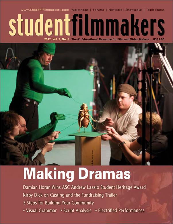 Back Issue | Digital Edition: StudentFilmmakers Magazine, 2012, Vol. 7, No. 5 - STUDENTFILMMAKERS.COM STORE