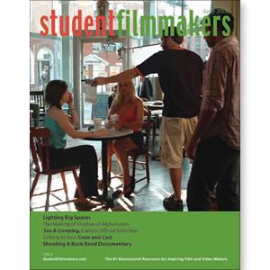 Back Issue | Digital Edition: StudentFilmmakers Magazine, June 2006 - STUDENTFILMMAKERS.COM STORE