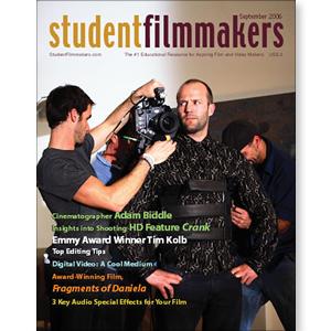 Back Issue | Digital Edition: StudentFilmmakers Magazine, September 2006 - STUDENTFILMMAKERS.COM STORE