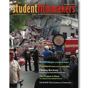 Back Issue | Digital Edition: StudentFilmmakers Magazine, November 2006 - STUDENTFILMMAKERS.COM STORE