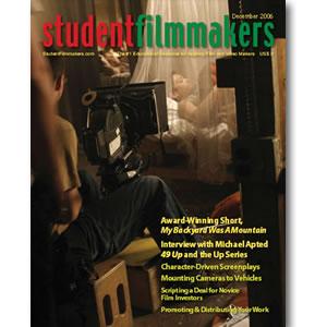 Back Issue | Digital Edition: StudentFilmmakers Magazine, December 2006 - STUDENTFILMMAKERS.COM STORE