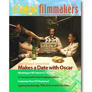 Back Issue | Digital Edition: StudentFilmmakers Magazine, April 2007 - STUDENTFILMMAKERS.COM STORE