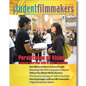 Back Issue | Digital Edition: StudentFilmmakers Magazine, June 2008 - STUDENTFILMMAKERS.COM STORE